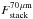 \hbox{$F^{70\,\mu \rm m}_{\rm stack}$}