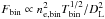 \hbox{$F_{\rm bin} \propto n_{\rm e,\rm bin}^{2}T_{\rm bin}^{1/2}/D^{2}_{\rm L}$}