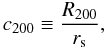 \begin{equation} c_{200}\equiv \frac{R_{200}}{r_{\rm s}}, \end{equation}