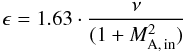 \begin{equation} \epsilon = 1.63 \cdot \frac{\nu}{(1+M_{\rm A,\,in}^{2})} \end{equation}