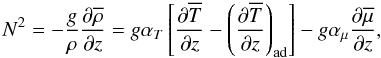 % subequation 1903 2 \begin{equation} \label{eq61} N^2= -\frac{g}{\rho} \frac{\partial \overline \rho }{\partial z}= g\alpha _T \left[\frac{\partial \overline T }{\partial z}-\left(\frac{\partial \overline T }{\partial z}\right)_{\rm ad} \right] - g \alpha _\mu \frac{\partial \overline \mu }{\partial z}, \end{equation}