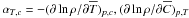 \hbox{$\alpha _{T,c} = - (\partial \ln \rho / \partial \overline T)_{p,c}, (\partial \ln \rho /\partial \overline C )_{p,T} $}