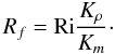 % subequation 1346 8 \begin{equation} \label{eq47} R_f = {\rm Ri} \frac{K_\rho }{K_m}\cdot \end{equation}