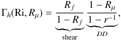 % subequation 1346 9 \begin{equation} \Gamma_h ({\rm Ri}, R_\mu) = \underbrace{\frac{R_f}{1-R_f}}_{\rm shear} \underbrace{\frac{1 - R_\mu}{1-r^{-1}}}_{DD}, \end{equation}