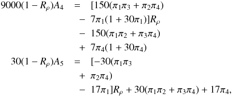 \appendix \setcounter{section}{1} \begin{eqnarray} 9000(1-R_\rho )A_4 &=& [150(\pi _1 \pi _3 +\pi _2 \pi _4 ) \nonumber\\ &\quad -& 7\pi _1 (1+30\pi _1)]R_\rho \nonumber\\ &\quad -& 150(\pi _1 \pi _2 +\pi _3 \pi _4 )\nonumber\\ &\quad +&7\pi _4 (1+30\pi _4 )\nonumber \\ 30(1-R_\rho )A_5 &=& [-30(\pi _1 \pi _3 \nonumber\\ &\quad +& \pi _2 \pi _4 )\nonumber\\ &\quad -& 17\pi _1 ]R_\rho +30(\pi _1 \pi _2 +\pi _3 \pi _4 )+17\pi _4 ,\nonumber \end{eqnarray}