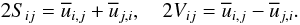 \appendix \setcounter{section}{2} \begin{equation} 2S_{ij} = \overline u _{i,j} +\overline u _{j,i} ,\quad 2V_{ij} = \overline u _{i,j} -\overline u _{j,i}. \end{equation}