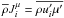 \appendix \setcounter{section}{2} \hbox{$\overline \rho J_i^\mu = \overline {\rho {u}'_i {\mu }'}$}