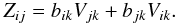 % subequation 885 1 \begin{equation} \label{eq12} Z_{ij} = b_{ik} V_{jk} +b_{jk} V_{ik}. \end{equation}