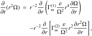 % subequation 1789 0 \begin{eqnarray} \label{eq44} \frac{\partial }{\partial t}(r^2\Omega ) &= &r^{-2}\frac{\partial }{\partial r}\left(\Gamma _{m}^{(1)} \frac{\varepsilon }{\Omega ^2}r^4\frac{\partial \Omega }{\partial r}\right)\nonumber\\[2mm] &&-r^{-2}\frac{\partial }{\partial r}\left[\Gamma _{m}^{(2)} \frac{\varepsilon }{\Omega ^2}r^2\frac{\partial r^2\Omega }{\partial r}\right], \end{eqnarray}
