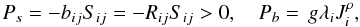 % subequation 1415 2 \begin{equation} \label{eq26} P_s = - b_{ij} S_{ij} =-R_{ij} S_{ij} >0, \quad P_b =\,g\lambda _i J_i^\rho , \end{equation}
