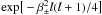 \hbox{$\mathrm{exp}\big[-\beta_\pm^2 l(l+1)/4\big]$}