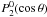 \hbox{$P_2^0(\cos\theta)$}