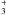Mathematical equation: \hbox{$_3^+$}