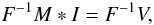\begin{equation} \label{equ_Fmask} F^{-1}M\ast I=F^{-1}V, \end{equation}