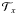 \hbox{$\mathcal{T}_{x}$}