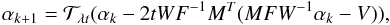 \begin{equation} \label{ista_further} \alpha_{k+1}=\mathcal{T}_{\lambda t}(\alpha_{k}- 2tWF^{-1}M^{T}(MFW^{-1}\alpha_{k}-V)), \end{equation}
