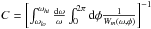 \hbox{$C=\left[\int_{\omega_{lo}}^{\omega_{hi}}\frac{{\rm d}\omega}{\omega}\int_{0}^{2\pi} {\rm d}\phi \frac{1}{W_m(\omega,\phi)}\right]^{-1}$}
