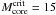 \hbox{$M^{\mathrm{crit}}_{\mathrm{core}} = 15$}