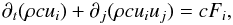% subequation 713 0 \begin{equation} \label{eq5} \partial _t (\rho cu_i )+\partial _j (\rho cu_i u_j ) = cF_i , \end{equation}