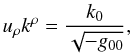 \begin{equation} u_\rho k^\rho=\frac{k_0}{\sqrt{-g_{00}}}, \end{equation}