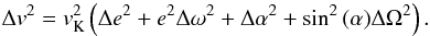 \begin{eqnarray} \Delta v^2=v_{\rm K}^2\left(\Delta e^2+e^2\Delta\omega^2+\Delta\alpha^2+\sin^2{(\alpha)} \Delta\Omega^2\right). \label{ana_vel} \end{eqnarray}