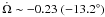 \hbox{$\dot{\Omega}\sim -0.23 \; (-13.2^\circ)$}