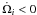 \hbox{$\dot{\Omega}_i<0$}