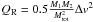 \hbox{$Q_{\rm R}=0.5\frac{M_1M_2}{M_{\rm tot}^2}\Delta v^2$}