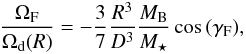 \begin{eqnarray} \frac{\Omega_{\rm F}}{\Omega_{\rm d}(R)}=-\frac{3}{7}\frac{R^3}{D^3} \frac{M_{\rm B}}{M_\star} \cos{(\gamma_{\rm F})}, \label{omega} \end{eqnarray}