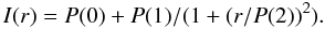 $$I(r)= P(0) + P(1)/(1+(r/P(2))^2). $$