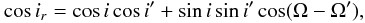 \begin{equation} \cos i_r=\cos i\cos i'+\sin i\sin i'\cos (\Omega - \Omega') , \end{equation}