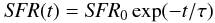 $$ {\it SFR}(t) = {\it SFR}_0 \exp(-t / \tau) $$