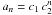 \hbox{$a_n = c_1\,c_2^n$}