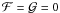 \hbox{$\mathcal{F}=\mathcal{G}=0$}