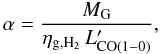 \begin{equation} \label{EQ:METALL} \alpha = \frac{ M_{\mathrm{G}} }{\eta_{\mathrm{g,H_{\mathrm{2}}}} \, L'_{\mathrm{CO(1- 0)}}} , \end{equation}