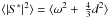 \hbox{$\langle|S^{\ast}|^{2}\rangle = \langle\omega^{2}+~\frac{4}{3}d^{2}\rangle$}