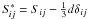 \hbox{$S_{\! ij}^{\ast}=S_{ij}-\frac{1}{3}d\delta_{ij}$}