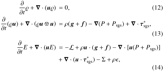 \begin{align} \label{eq:euler_sgs_rho} \frac{\partial}{\partial t}\varrho + \vec{\nabla}\cdot(\vec{u}\varrho)\, &= 0, \\ \label{eq:euler_sgs_momt} \frac{\partial}{\partial t}(\varrho\vec{u}) + \vec{\nabla}\cdot\left(\varrho\vec{u}\otimes\vec{u}\right)\, &= \rho(\vect{g} + \vect{f}) -\vec{\nabla}(P + P_{\mathrm{sgs}}) + \vec{\nabla}\cdot\boldsymbol{\tau}_{\mathrm{sgs}}^{\ast}, \\ \begin{split} \label{eq:euler_sgs_energy} \frac{\partial}{\partial t} E + \vec{\nabla}\cdot(\vec{u}E)\, &= -\mathcal{L} + \rho\vect{u}\cdot(\vect{g} + \vect{f}) -\vec{\nabla}\cdot[\vec{u}(P + P_{\mathrm{sgs}})] \\ &+ \vec{\nabla}\cdot(\vec{u}\cdot\boldsymbol{\tau}_{\mathrm{sgs}}^{\ast}) - \Sigma + \rho\epsilon, \end{split} \end{align}