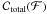 \hbox{$\mathcal{C}_{\rm total}(\mathcal{F})$}