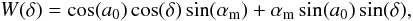 $$ W(\delta) = \cos(a_0)\cos(\delta)\sin(\alpha_{\rm m}) + \alpha_{\rm m} \sin(a_0)\sin(\delta), $$