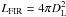 \hbox{$L_{\rm FIR} = 4 \pi D _{\rm L}^2$}