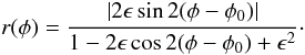 \begin{equation} r(\phi)={|2 \epsilon \sin 2(\phi-\phi_0)| \over 1-2\epsilon\cos2(\phi-\phi_0) +\epsilon^2}\cdot \label{eq:ratio-phi} \end{equation}
