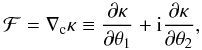\begin{equation} {\cal F}= \nabla_{\rm c} \kappa\equiv {\dc \kappa \over \dc\theta_1} + {\rm i}{\dc\kappa \over \dc\theta_2}, \end{equation}