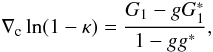 \begin{equation} \nabla_{\rm c}\ln (1-\kappa)={G_1-g G_1^*\over 1-g g^*}, \label{eq:redflex} \end{equation}