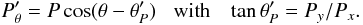 \begin{equation} \label{Eq:Ptheta-p} P'_\theta = P \cos(\theta - \theta_P')\;\;\; \mathrm{with} \;\;\;\tan \theta_P' = P_y / P_x . \end{equation}