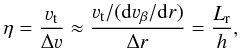 \appendix \setcounter{section}{1} \begin{equation} \eta = \frac{\varv_{\rm t}}{\Delta \varv} \approx \frac{\varv_{\rm t}/({\rm d} \varv_\beta/{\rm d}r)}{\Delta r} = \frac{L_{\rm r}}{h}, \end{equation}