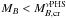 \hbox{$M_B < M_{B,{\rm cr}}^{\nu \rm PHS}$}
