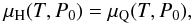 \begin{equation} \mu_{\rm H}(T, P_0) = \mu_{\rm Q}(T, P_0) , \label{eq:eq1b} \end{equation}