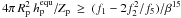 \hbox{$4\pi\,R_\mathrm{p}^2~h_\mathrm{p}^\mathrm{equ}/Z_\mathrm{p}~\geq~(f_1-2f_2^2/f_5)/\beta^{15}$}