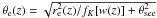 \hbox{$\theta_{\rm e}(z) = \sqrt{r_{\rm e}^2(z)/f_K[w(z)] + \theta_{\rm see}^2}$}